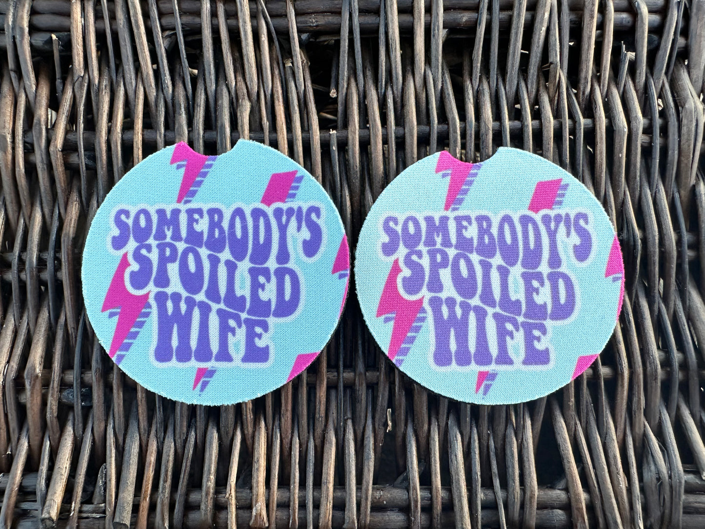 Somebody’s Spoiled Wife Car Coasters