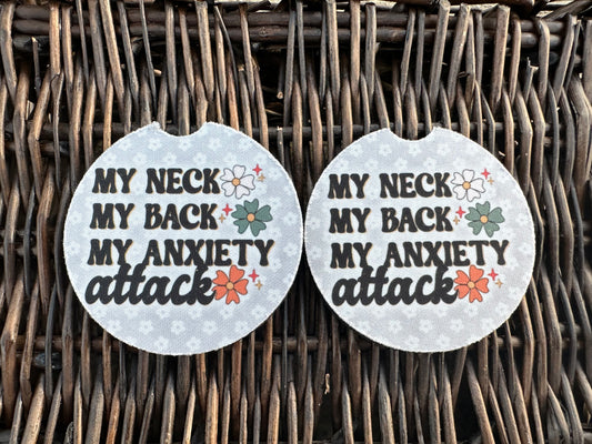 My Neck My Back My Anxiety Attack Car Coasters
