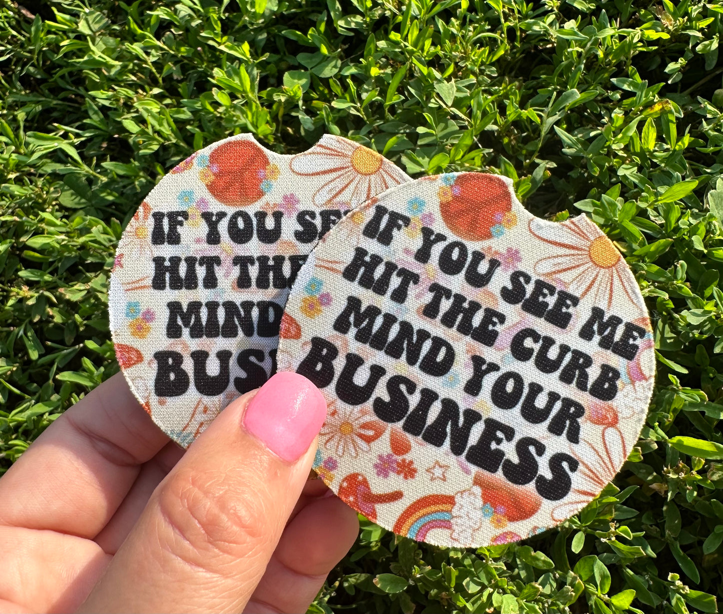 If You See Me Hit The Curb Car Coasters