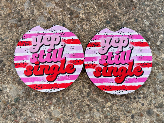 Yep Still Single Car Coasters