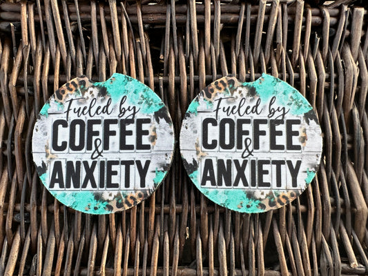 Fueled By Coffee & Anxiety Car Coasters
