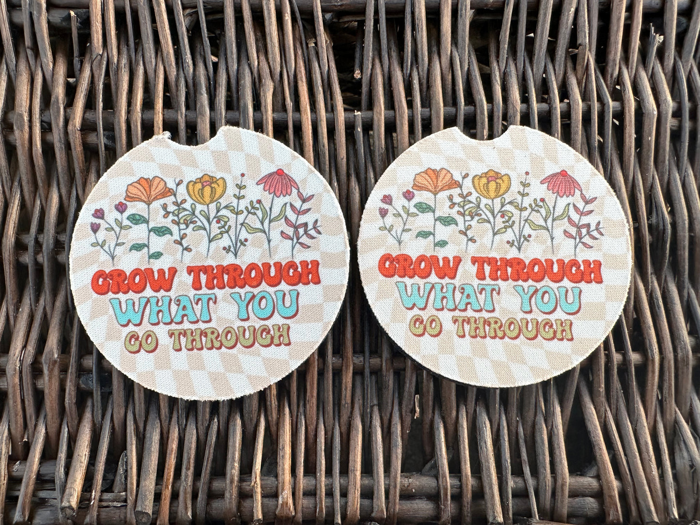 Grow Through What You Go Through Car Coasters