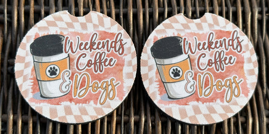 Weekends Coffee & Dogs Car Coasters