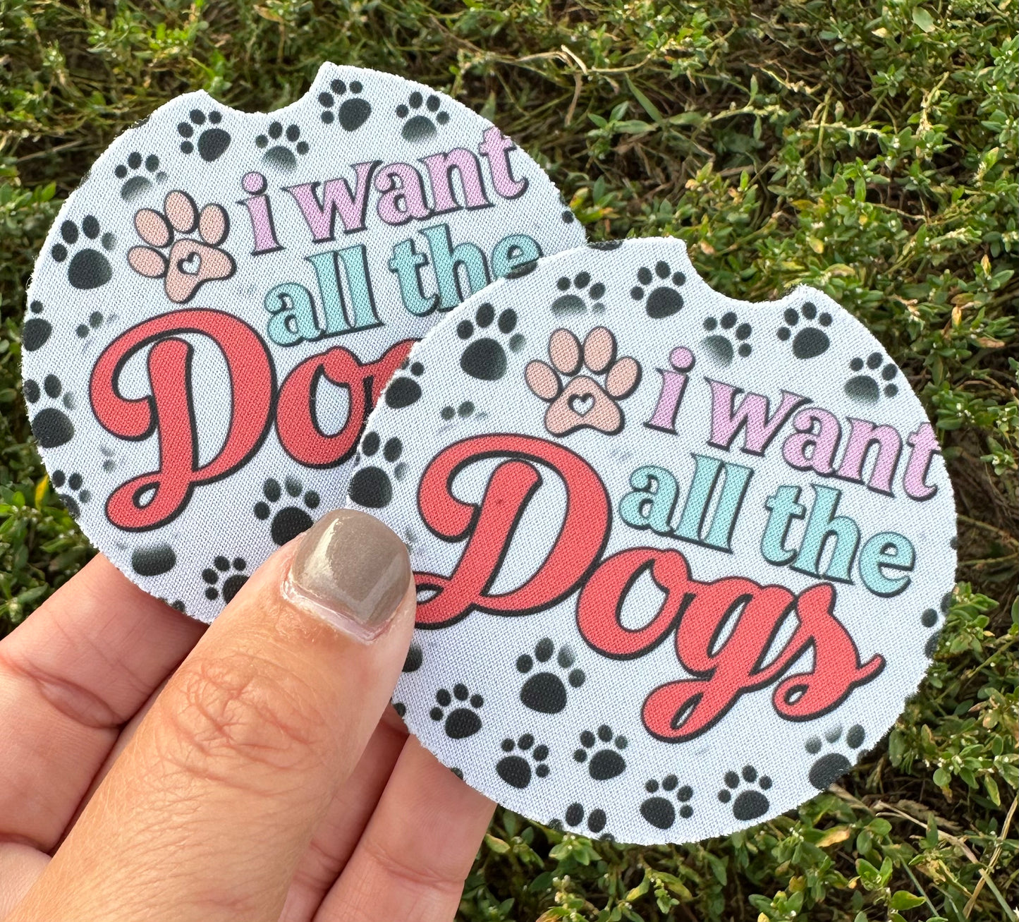 I Want All The Dogs Car Coasters