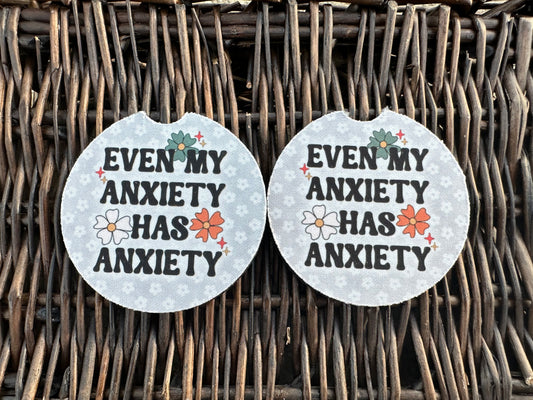 Even My Anxiety Has Anxiety Car Coasters