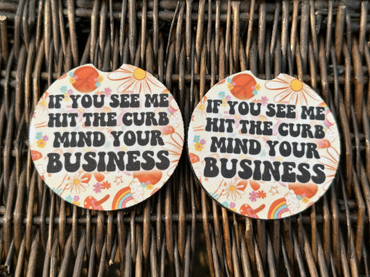 If You See Me Hit The Curb Car Coasters