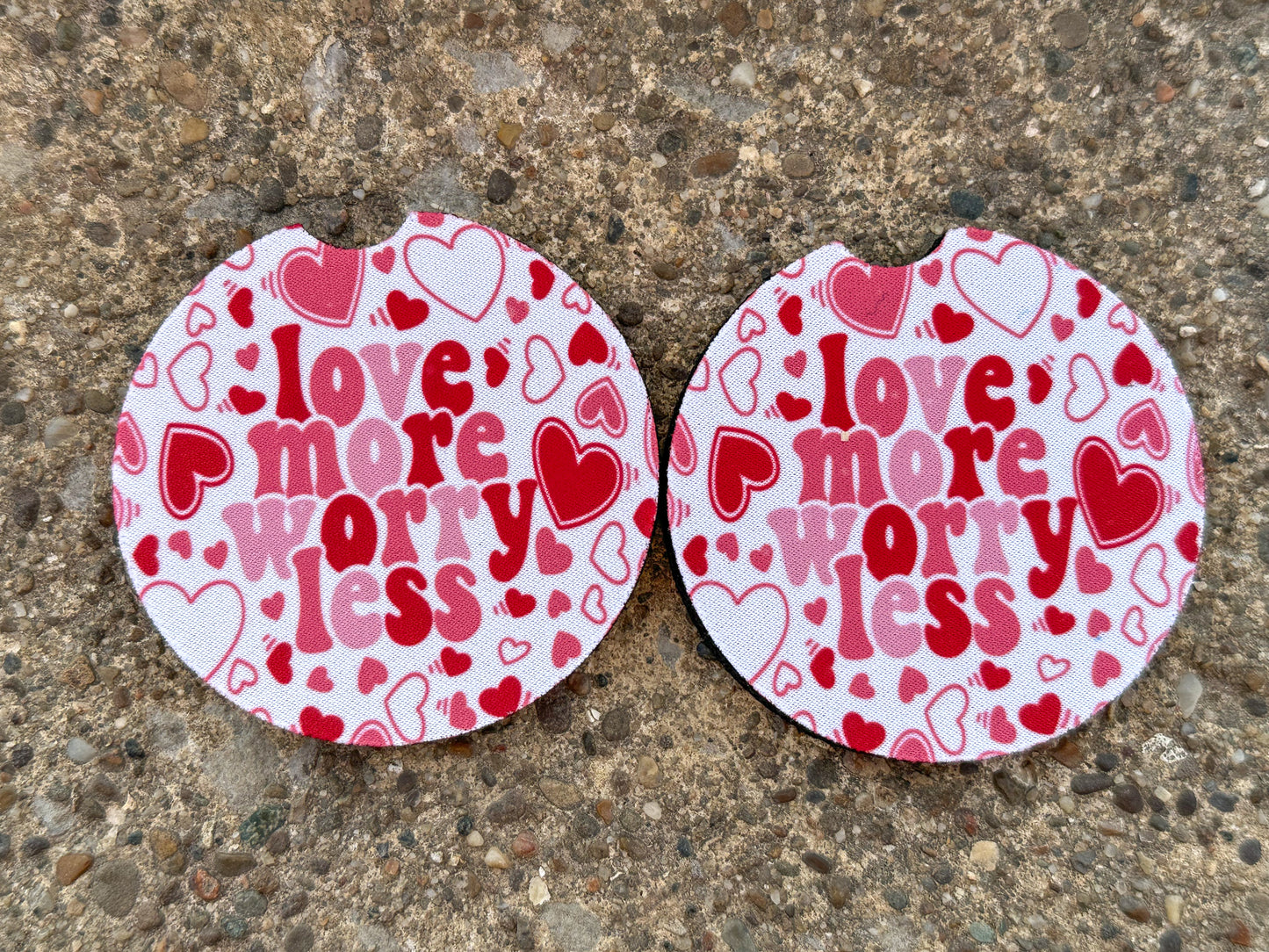 Love More Worry Less Car Coasters