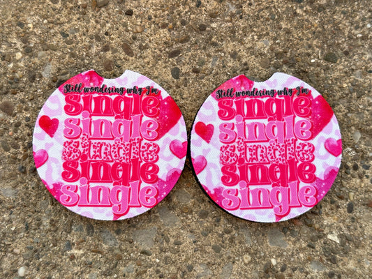 Still Wondering Why I’m Single Car Coasters