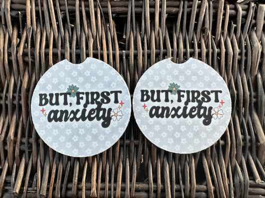 But First Anxiety Car Coasters