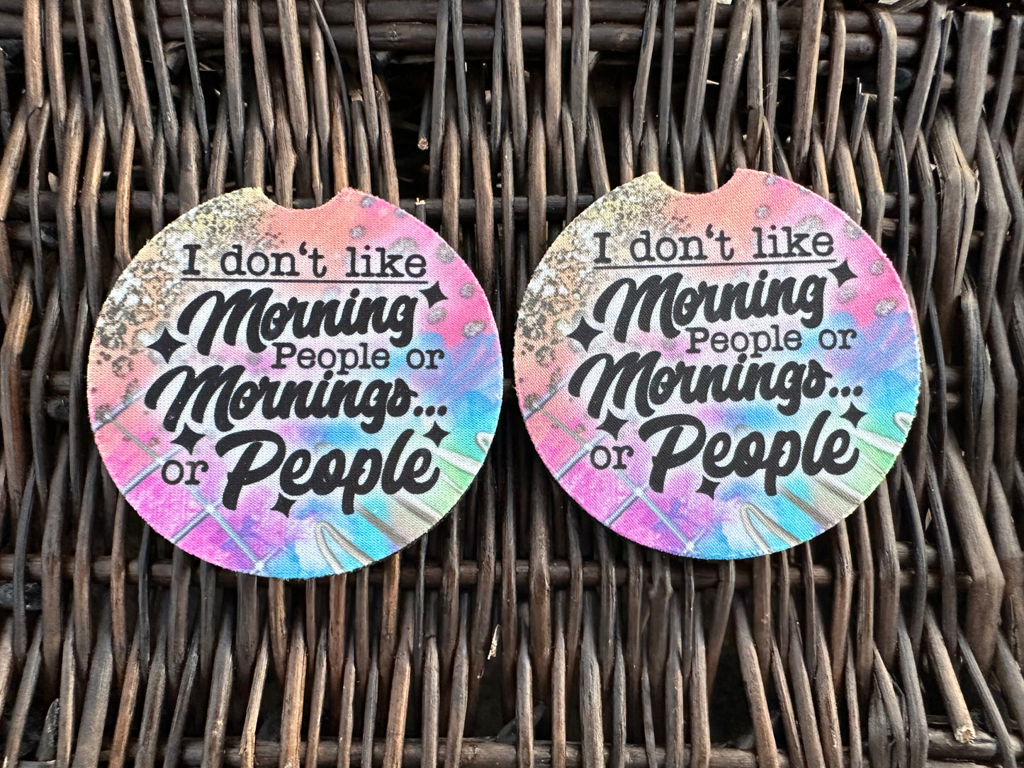 I Don’t Like Mornings Or People Car Coasters