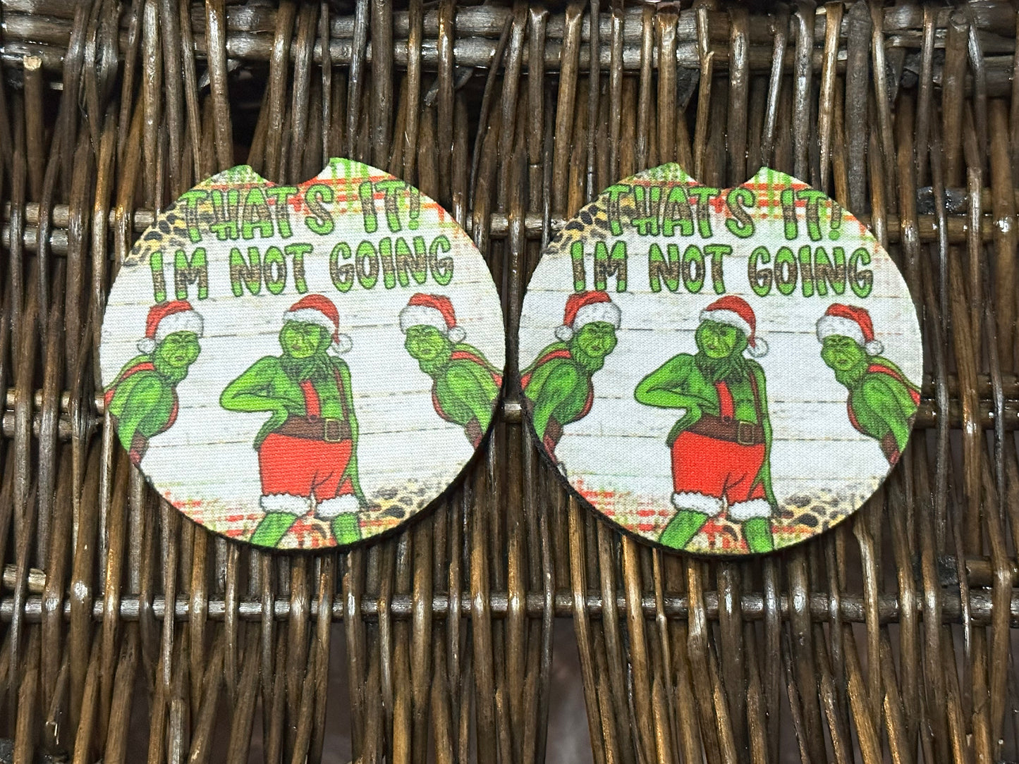 That’s It I’m Not Going Car Coasters