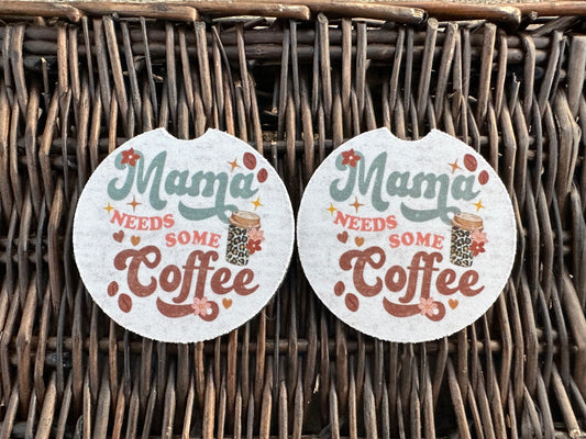 Mama Needs Some Coffee Car Coasters