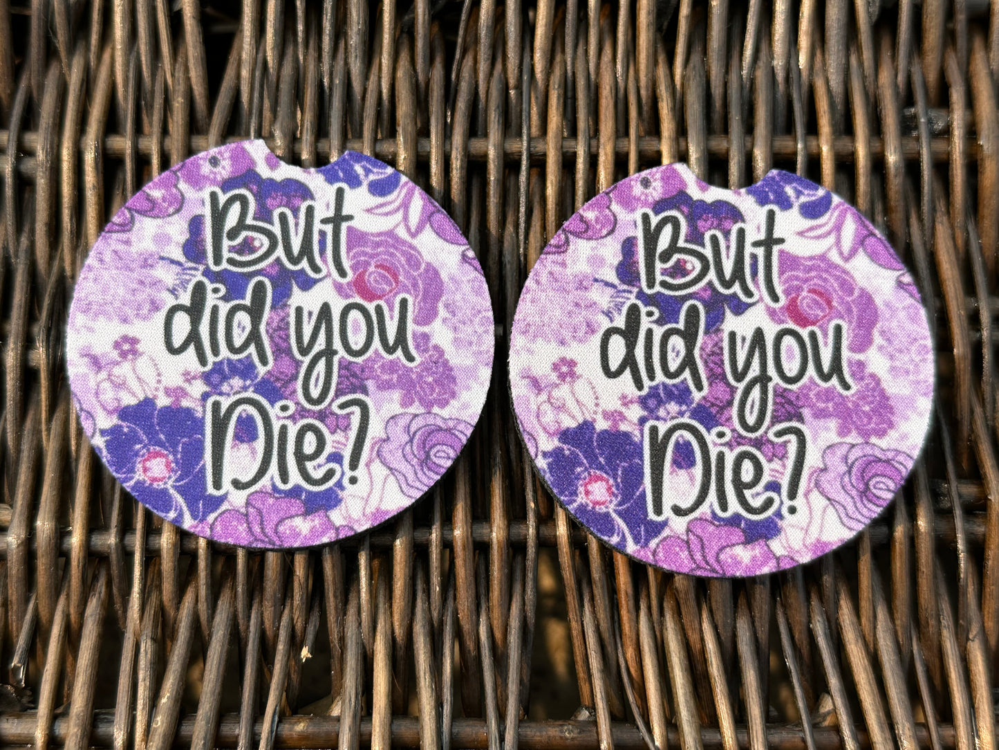 But Did You Die Car Coasters