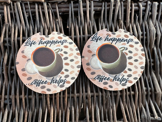 Life Happens Coffee Helps Car Coasters