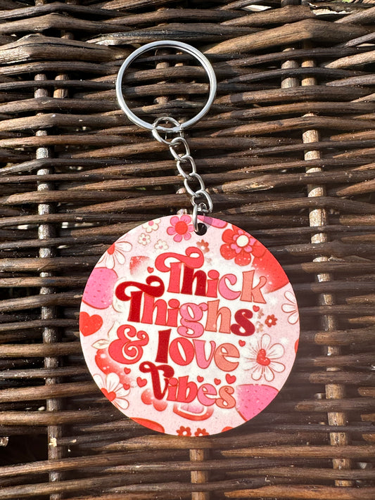 Thick Thighs & Love Vibes Keychain