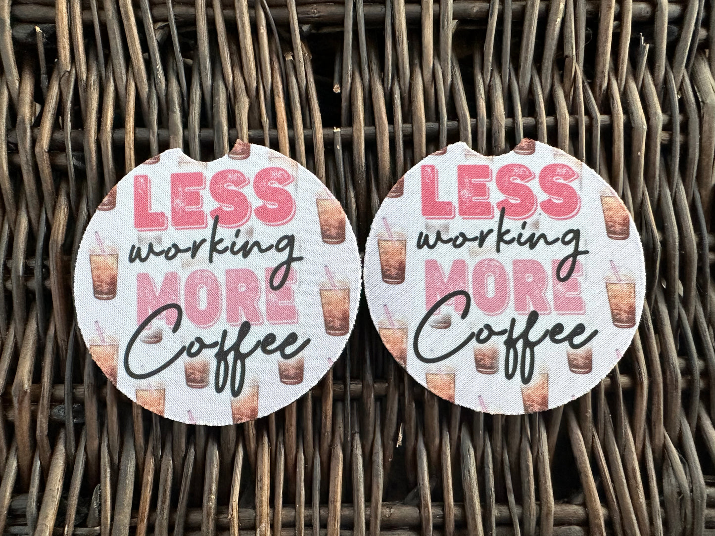 Less Working More Coffee Car Coasters