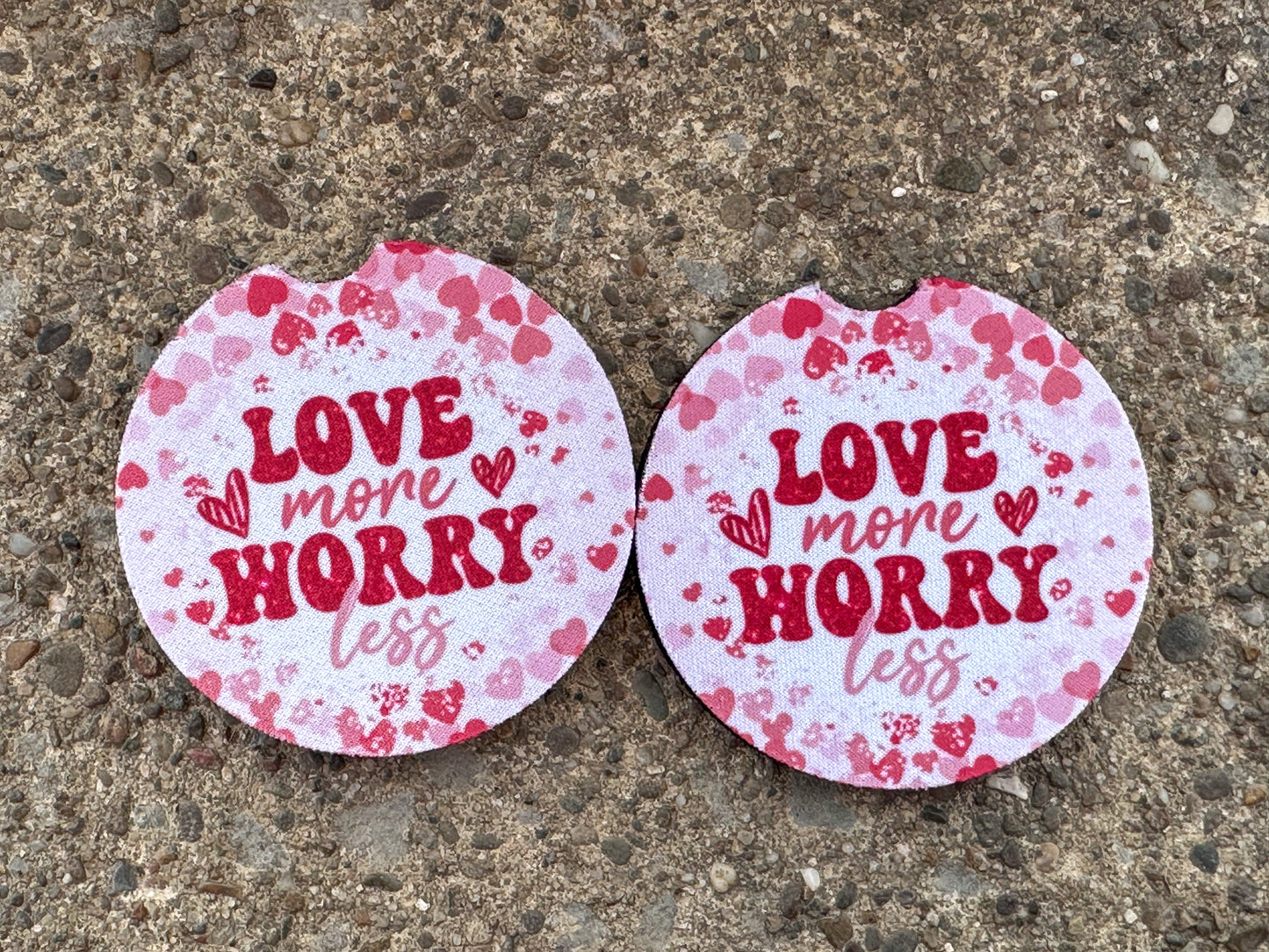 Love More Worry Less Car Coasters