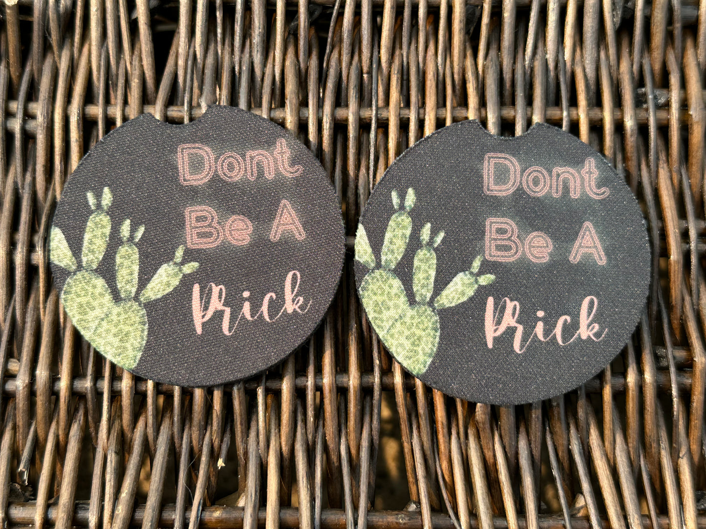Don’t Be A Prick Car Coasters