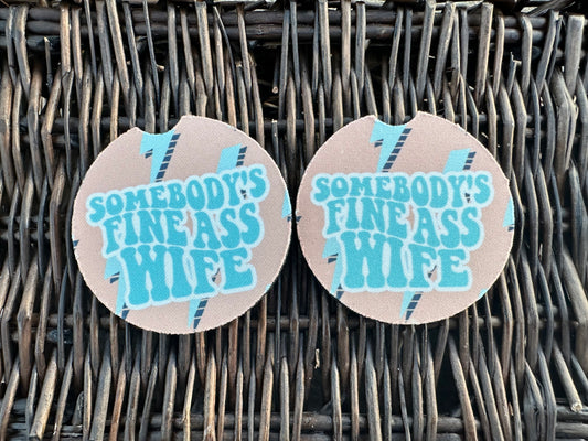 Somebody’s Fine Ass Wife Car Coasters