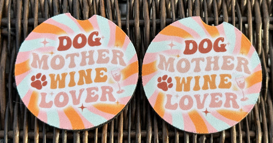 Dog Mother Wine Lover Car Coasters