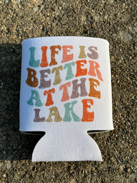 Life Is Better At The Lake Koozie
